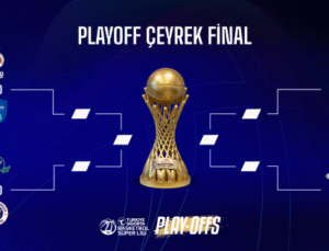 Basketbol Süper Ligi’nde Play-Off Heyecanı Başladı: