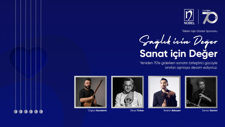 Nobel İlaç’tan Müzik Festivali’ne Anlamlı Destek: “Tellerin Aşkı”na Sponsor Oldu