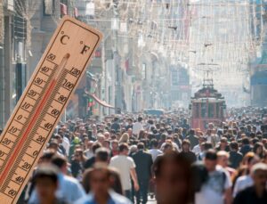 AKOM Uyardı Tehlikeli Sıcaklar Kapıda