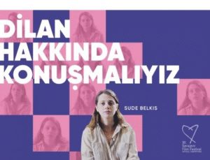 Dilan Hakkında Konuşmalıyız: Bir Kadın Krizinin Trajikomik Yüzü