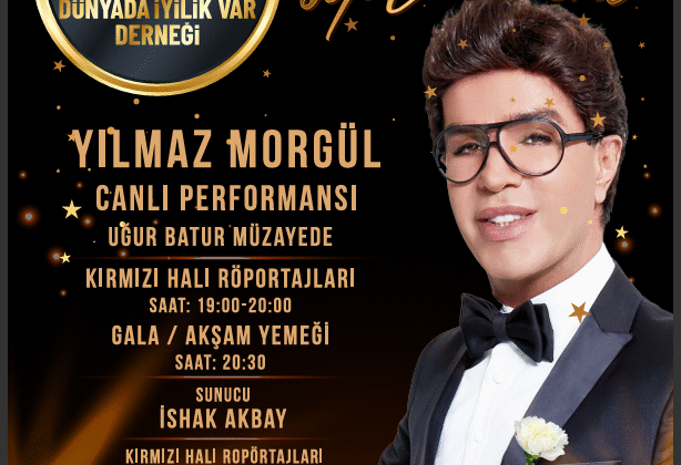 Yılmaz Morgül’den “İyilik” Sahnesi: Dünyada İyilik Var Derneği 1. Yıl Balosu