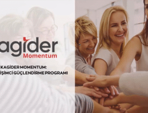 KAGİDER’den Kadın Girişimcilere Stratejik Hamle: “Momentum” Başladı