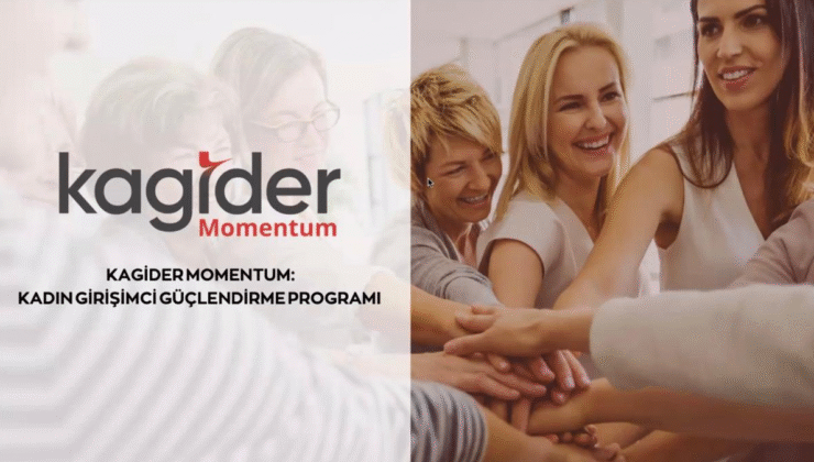 KAGİDER’den Kadın Girişimcilere Stratejik Hamle: “Momentum” Başladı