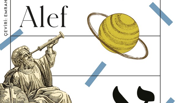 Can Yayınları’ndan Edebi Ziyafet: Jorge Luis Borges’in Farklı Gerçeklik Katmanları Vaat Eden Kitabı “Alef”
