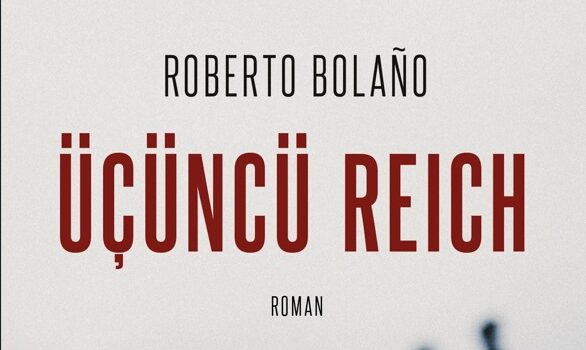 Roberto Bolaño’nun Ölümünden Sonra Keşfedilen Romanı Yayınlandı