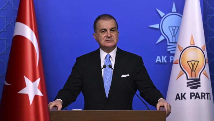Ömer Çelik’ten  ABD ve İsrail Çıkışı: İran Saldırısı Hukuksuz ve Gayrimeşru