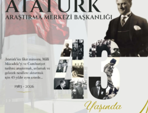 Atatürk Araştırma Merkezi’nin 43 Yıllık Bilimsel Kurumsal Tarihçesi