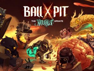 Ball x Pit İçin Final Güncellemesi: The Naturalist 6 Ağustos’ta Yayında