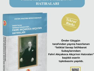 Fahri Akçakoca Akça’nın Hatıraları Işığında Millî Mücadele İstihbaratı